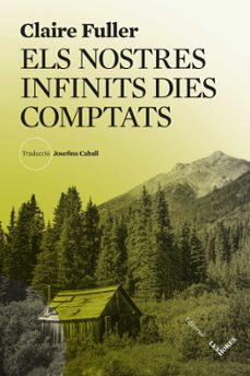 els nostres infinits dies comptats-claire fuller-9788412901672