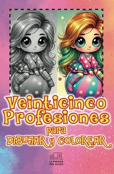 veinticinco profesiones para dibujar y colorear-vicente gonzalez riomayor-9788412933772