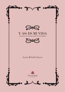 y asi es mi vida poemario de una trastorno limite de la personalidad (ebook)-laura rebollo linero-9788413040172
