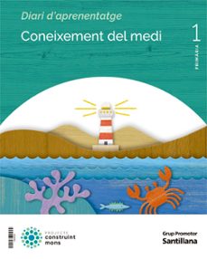 coneixement del medi 1º educacio primaria construim móns cataluña / illes balears ed 2022-9788413159072