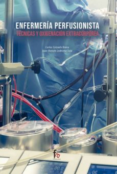 enfermeria perfusionista.tecnicas de oxigenación y extracorporea-carlos calzado bravo-9788413236872