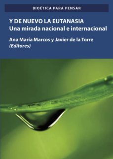 y de nuevo la eutanasia.una mirada nacional e internacional (ebook)-ana maria marcos del cano-9788413240572