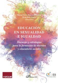 educacion en sexualidad e igualdad.discursos y estrategias para la formacion de docentes y educadores sociales (ebook)-rosa mari ytarte-9788413241272