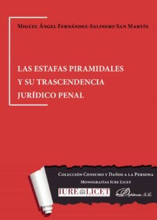 las estafas piramidales y su trascendencia juridico penal. (ebook)-9788413243672