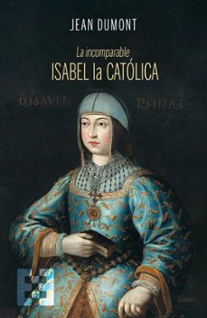 la incomparable isabel la catolica-9788413391472