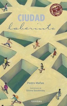 ciudad laberinto-pedro mañas-9788413430072
