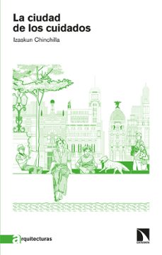 la ciudad de los cuidados (ebook)-izaskun chinchilla-9788413521138