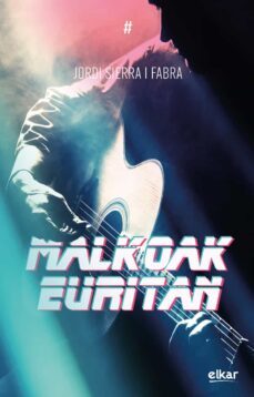 malkoak euritan-jordi sierra i fabra-9788413600772