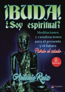 ¡buda! ¿soy espiritual?-antonio ruiz-9788413747972