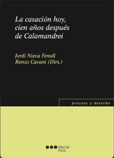 la casacion hoy, cien años despues de calamandrei (ebook)-renzo cavani-jordi nieva fenoll-9788413812472