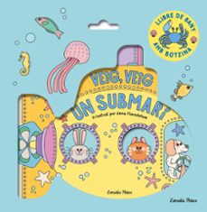 veig, veig. un submari! llibre de bany-anna florsdefum-9788413899572