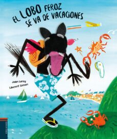el lobo feroz se va de vacaciones-jean leroy-9788414040072