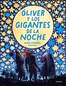 oliver y los gigantes de la noche-kitty o meara-9788414054772