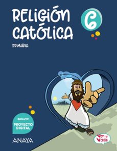 religión católica 6º educacion primaria ven y veras andalucia ed 2023-9788414324172
