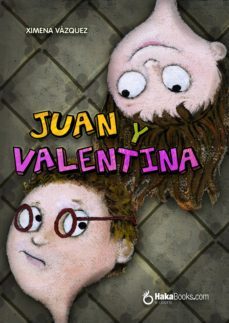 juan y valentina (ebook)-ximena vazquez-9788415084372