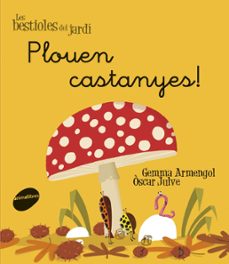 plouen castanyes!-gemma armengol-oscar julve-9788415095972