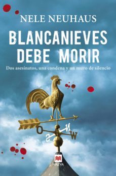 blancanieves debe morir (serie taunus 1)-nele neuhaus-9788415120872