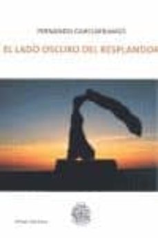 el lado oscuro del resplandor-fernando garciarramos-9788415148272