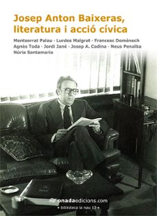 josep anton baixeras, literatura i accio civica-magi sunyer-9788415221272