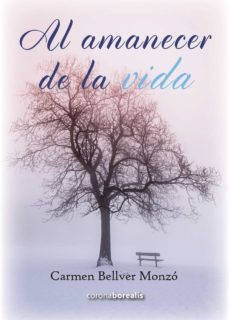 al amanecer de la vida (ebook)-carmen bellver monzo-9788415306672