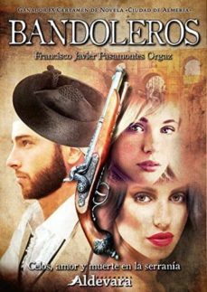 bandoleros-francisco javier pasamontes orgaz-9788415363972