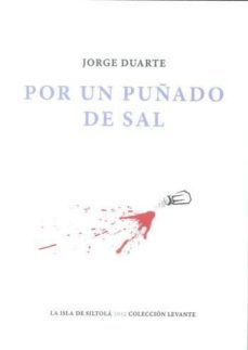 por un puñado de sal-jorge duarte-9788415422372