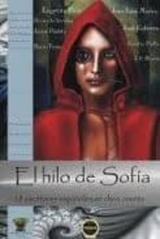 el hilo de sofia: 18 escritores españoles en clave de cuento-9788415449072