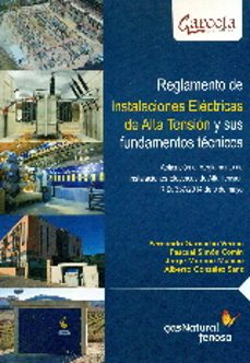 reglamento de instalaciones electricas de alta tension y sus fundamentos tecnico-f. garnacho-9788415452072