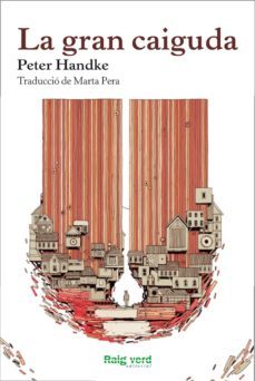 la gran caiguda (ebook)-peter handke-9788415539872