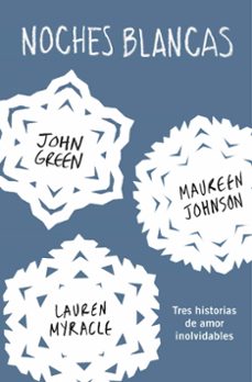 noches blancas: tres historias de amor inolvidables-john green-erin lange-9788415594772