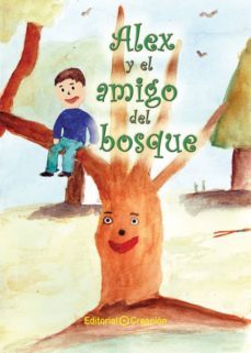 alex y el amigo del bosque-j.g.c. gonzalez-9788415676072