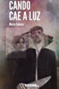 cando cae a luz-maria canosa-9788415699972