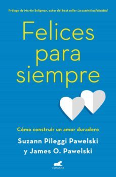 felices para siempre (ebook)-suzann pileggi pawelski-james o. pawelski-9788416076772