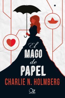 el mago de papel-charlie n. holmberg-9788416224272