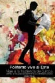 polifemo vive al este. viaje a la trastienda de europa: cronica de una busqueda de fronteras e imperios olvidados-daniel pinilla gomez-9788416274772