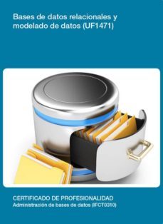 bases de datos relacionales y modelado de datos. (uf1471)-9788416275472