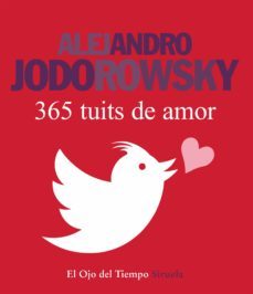 365 tuits de amor-alejandro jodorowsky-9788416280872