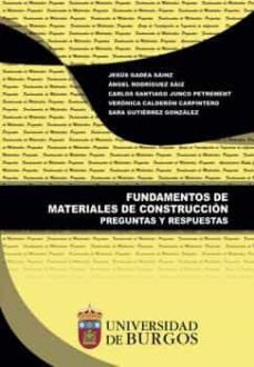 fundamentos de materiales de construccion. preguntas y respuestas-9788416283972