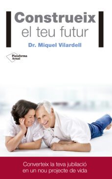 construeix el teu futur (ebook)-miquel vilardell-9788416429172