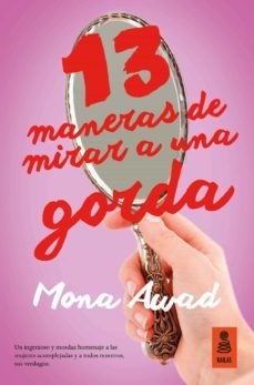 13 maneras de mirar a una gorda-mona awad-9788416523672