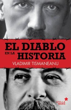 el diablo en la historia-vladimir tismaneanu-9788416541072