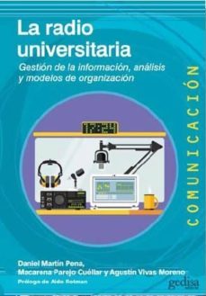 la radio universitaria: gestion de la informacion, analisis y modelo de organizacion-9788416572472