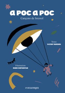 a poc a poc: cançons de bressol-victor sunyol-olga capdevila-9788416605972