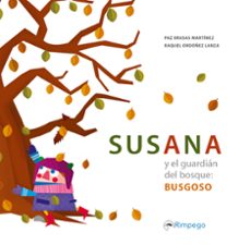 susana y el guardián del bosque:-paz brasas martinez-9788416610372