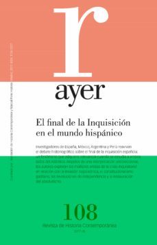 ayer 108: final de la inquisicion en el mundo-9788416662272
