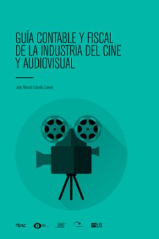 guia contable y fiscal de la industria del cine y audiovisual (ebook)-9788416904372