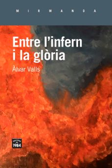 entre l infern i la gloria-alvar valls-9788416987672