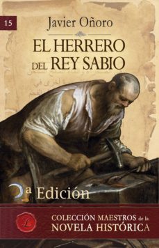 el herrero del rey sabio (2ª edicion) (ebook)-javier oñoro-9788417005672