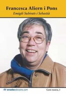 francesca aliern i pons: resum biografic-emigdi subirats i sebastia-9788417050672
