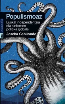populismoaz, subiranotasun globala eta euskal independentzia-joseba gabilondo-9788417065072